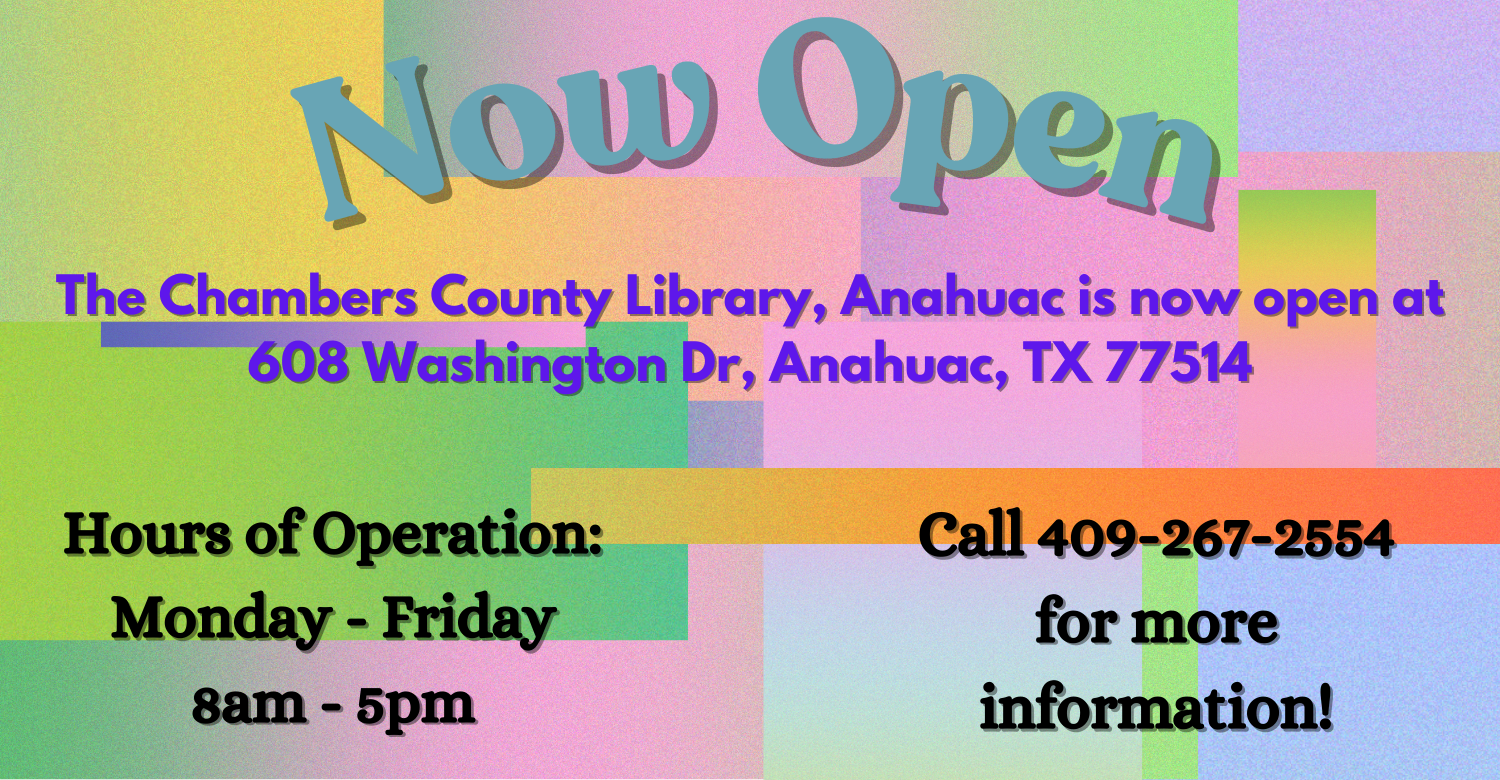 Anahuac Now Open